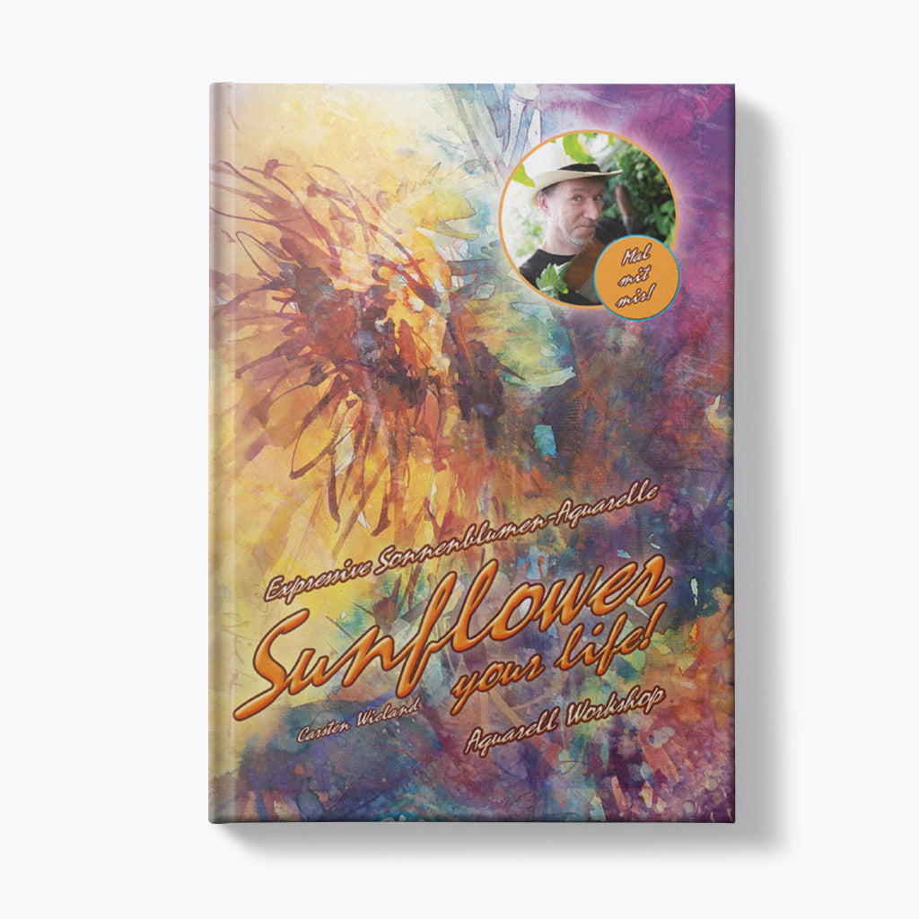 Buch "Sunflower Your Life!" von Carsten Wieland (deutsche Ausgabe)-Bücher-Carsten Wieland-UpH Kunstladen