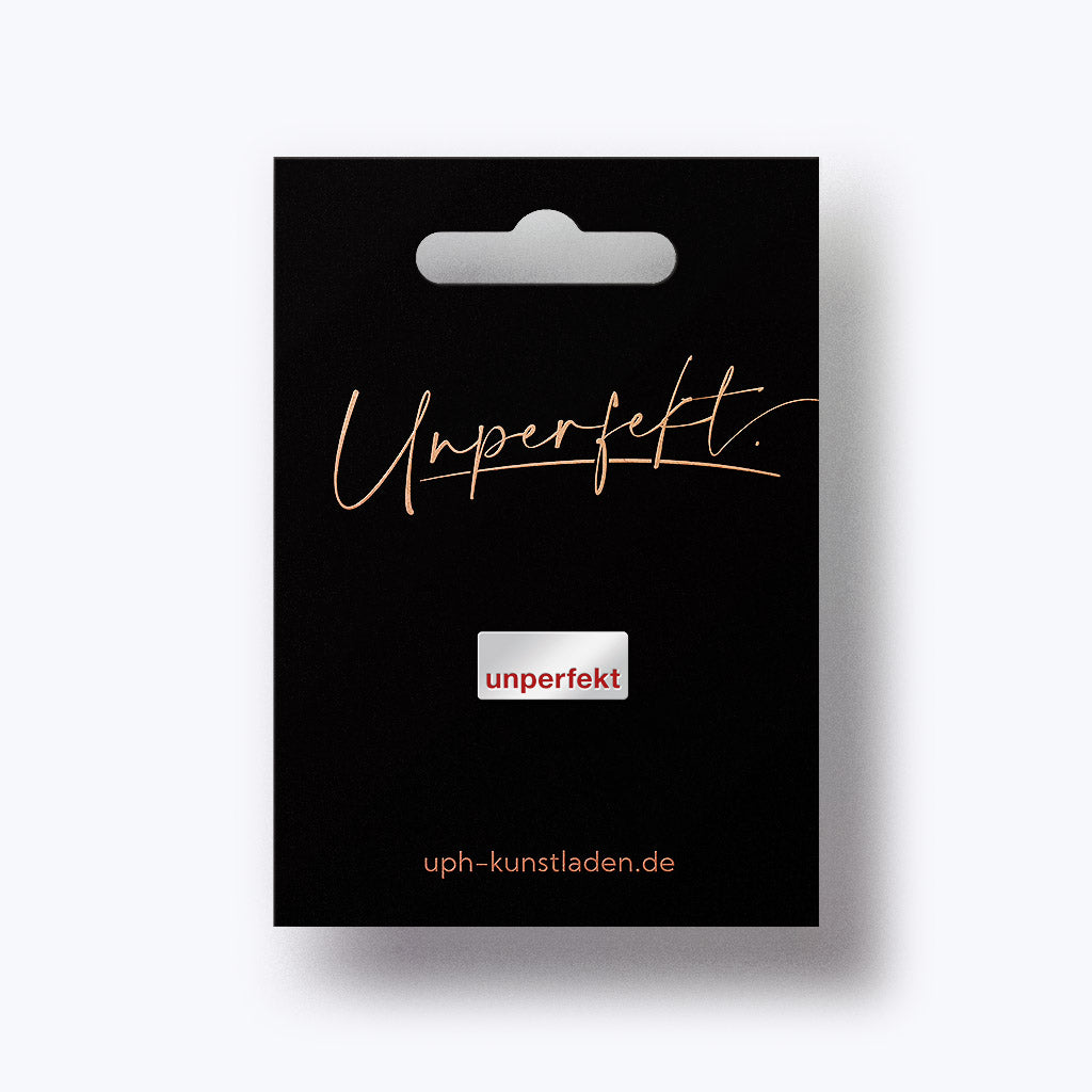 Pin "unperfekt"-Schriftzug - Unperfekthaus Essen-Accessoires-UpH Kunstladen-UpH Kunstladen